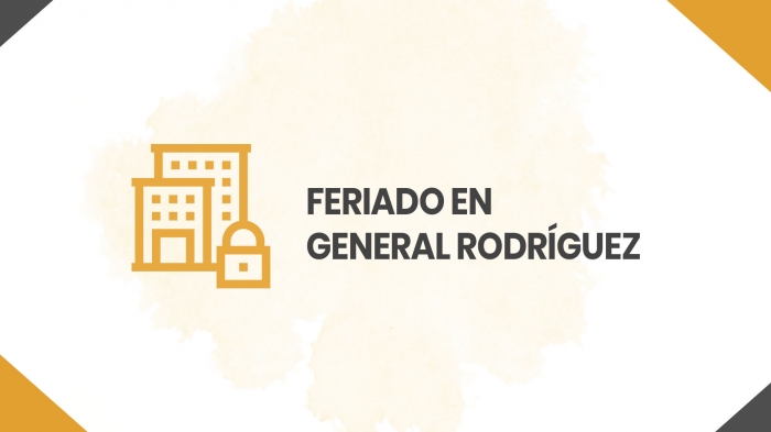 FERIADO-EN-GENERAL-RODRIGUEZ_15-07-2021